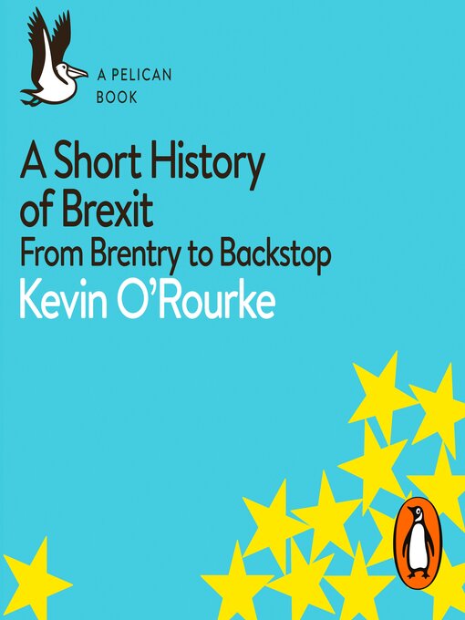 Title details for A Short History of Brexit by Kevin O'Rourke - Available